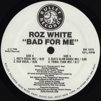 ROZ WHITE - Bad For Me