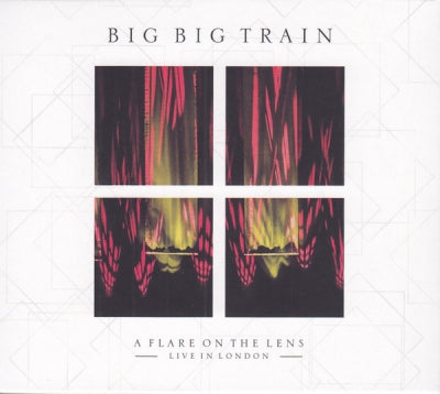 BIG BIG TRAIN - A Flare On The Lens - Live In London