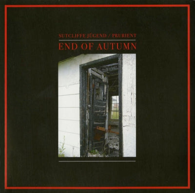SUTCLIFFE JUGEND / PRURIENT - End Of Autumn