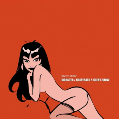 PAROV STELAR - Monster / Nosferatu / Silent Snow