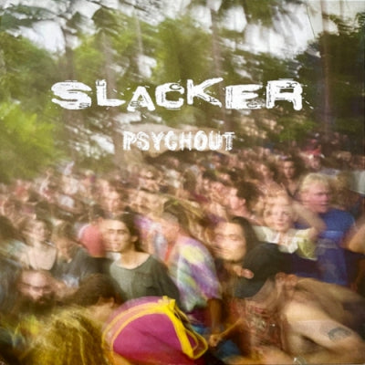 SLACKER - Psychout