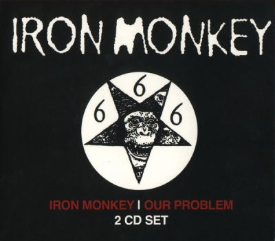 IRON MONKEY - Iron Monkey / Our Problem