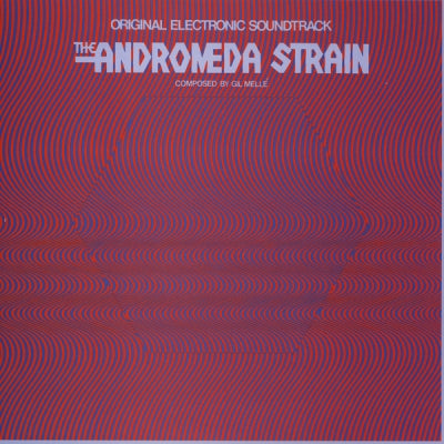 GIL MELLé - The Andromeda Strain