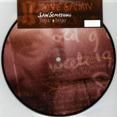 DAVE GAHAN - Saw Something / Deeper + Deeper