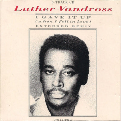 LUTHER VANDROSS - I Gave It Up (When I fell In Love)