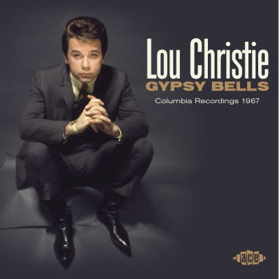 LOU CHRISTIE - Gypsy Bells (Columbia Recordings 1967)