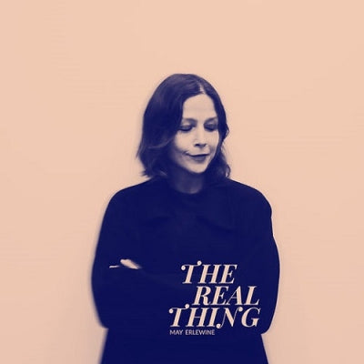 MAY ERLEWINE - The Real Thing