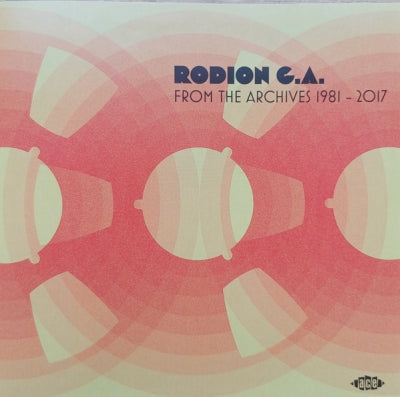 RODION G. A. - From The Archives 1981 - 2017