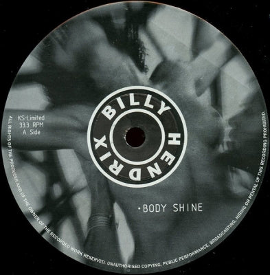 BILLY HENDRIX - Body Shine / Never Mind / Funky Shine