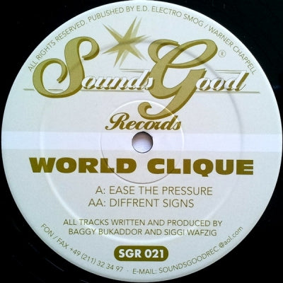 WORLD CLIQUE - Ease The Pressure / Diffrent Signs