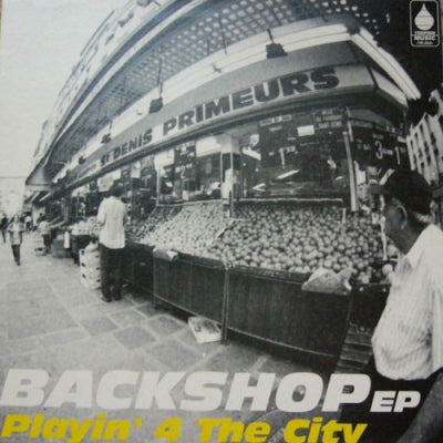PLAYIN' 4 THE CITY - Backshop EP