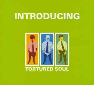 TORTURED SOUL - Introducing