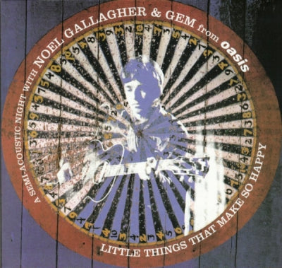 NOEL GALLAGHER & GEM - Little Things That Make So Happy