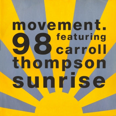 MOVEMENT. 98 FEATURING CARROLL THOMPSON - Sunrise