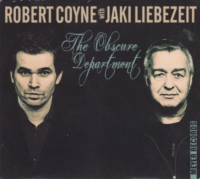 ROBERT COYNE WITH JAKI LIEBEZEIT - The Obscure Department