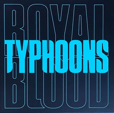 ROYAL BLOOD - Typhoons