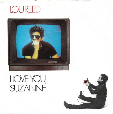 LOU REED - I Love You Suzanne / Vicious
