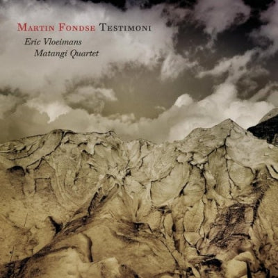 MARTIN FONDSE, ERIC VLOEIMANS, MATANGI QUARTET - Testimoni