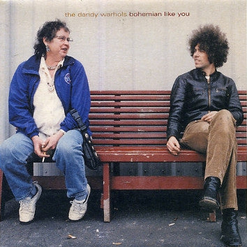 THE DANDY WARHOLS - Bohemian Like You