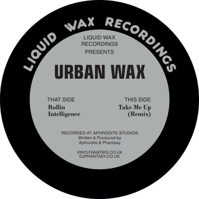 URBAN WAX - Rollin Intelligence / Take Me Up