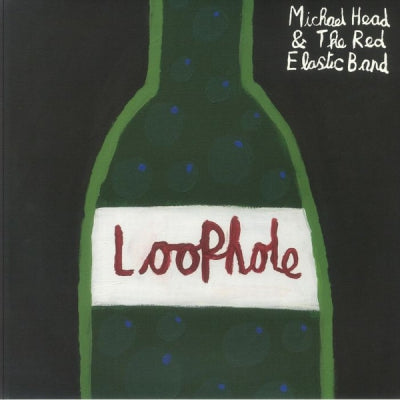 MICHAEL HEAD & THE RED ELASTIC BAND - Loophole