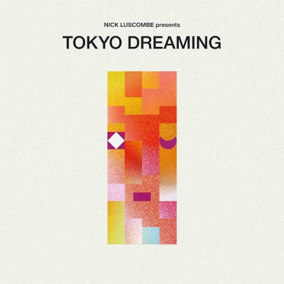 NICK LUSCOMBE - Tokyo Dreaming