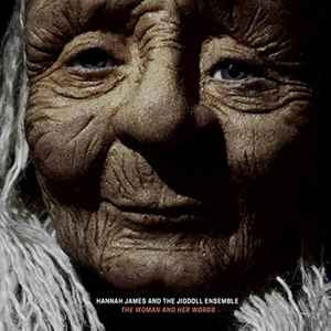 HANNAH JAMES AND THE JIGDOLL ENSEMBLE - The Woman and Her Words