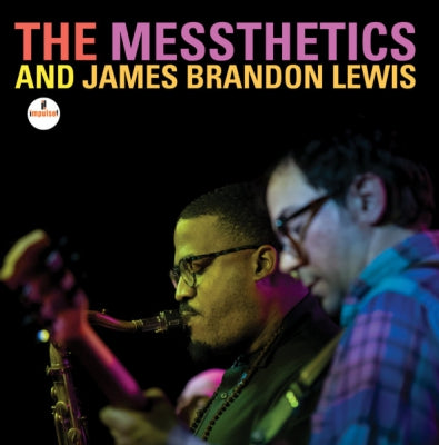 THE MESSTHETICS AND JAMES BRANDON LEWIS - The Messthetics And James Brandon Lewis
