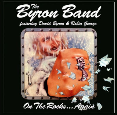 THE BYRON BAND - On The Rocks ... Again