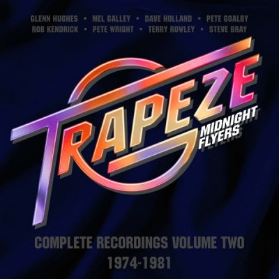 TRAPEZE - Midnight Flyers Complete Recordings Volume Two 1974-1981