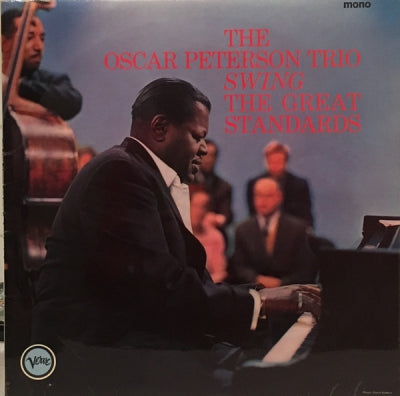 THE OSCAR PETERSON TRIO - The Oscar Peterson Trio Swing The Great Standards