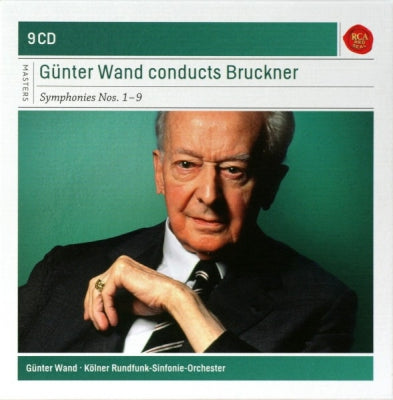 BRUCKNER - GüNTER WAND · KöLNER RUNDFUNK-SINFONIE-ORCHESTER - Günter Wand Conducts Bruckner Symphonies Nos. 1 - 9