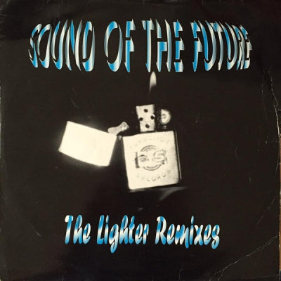 SOUND OF THE FUTURE - The Lighter (Remixes)