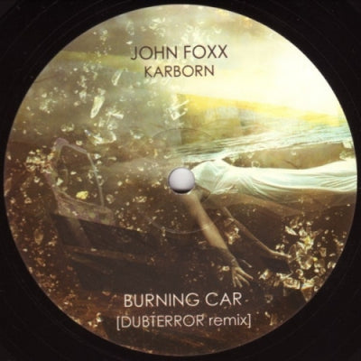 JOHN FOXX - Burning Car / 20th Century