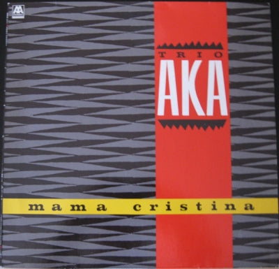 TRIO AKA - Mama Cristina