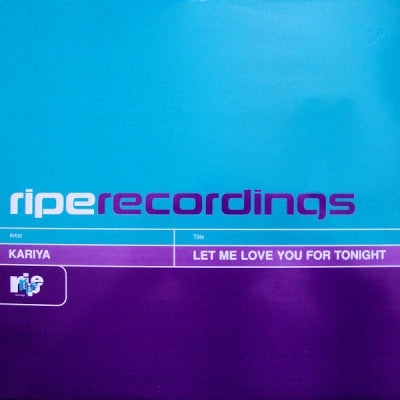 KARIYA - Let Me Love You For Tonight