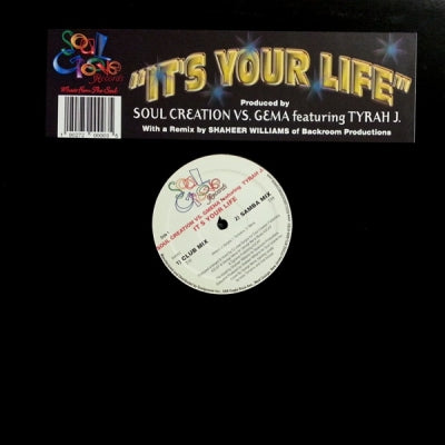 SOUL CREATION VS. GMENA FEATURING TYRAH J - It's Your Life