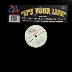 SOUL CREATION VS. GMENA FEATURING TYRAH J - It's Your Life