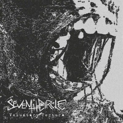 SEVENTH CIRCLE - Voluntary Torture
