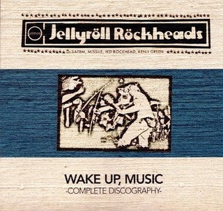 JELLYRöLL RöCKHEADS - Wake Up, Music - Complete Discography