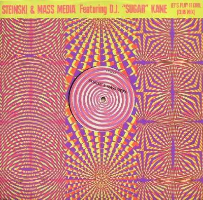 STEINSKI & MASS MEDIA FEATURING D.J. "SUGAR" KANE - Let's Play It Cool