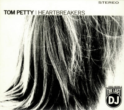 TOM PETTY AND THE HEARTBREAKERS - The Last DJ