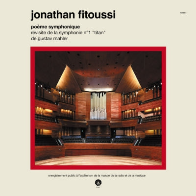 JONATHAN FITOUSSI - Poème Symphonique (Revisite de la Symphonie N°1 "Titan" de Gustav Mahler)