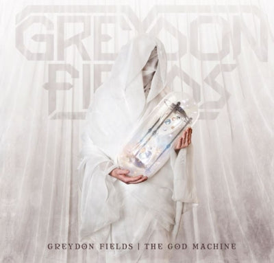 GREYDON FIELDS - The God Machine
