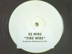 DJ WIRE - Fire Wire