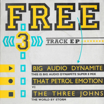 BIG AUDIO DYNAMITE / THAT PETROL EMOTION / THE THREE JOHNS - Free 3 Track EP