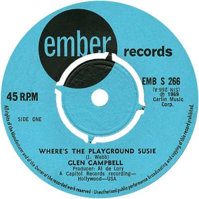 GLEN CAMPBELL - Where's The Playground Susie / Love Is A Lonesome River