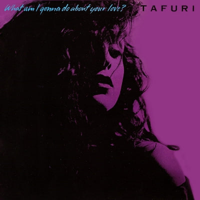 TAFURI - What Am I Gonna Do