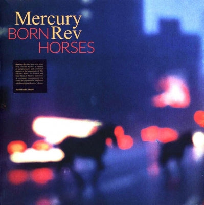 MERCURY REV - Born Horses