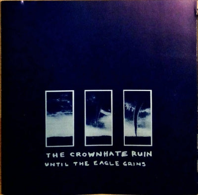 THE CROWNHATE RUIN - Until The Eagle Grins